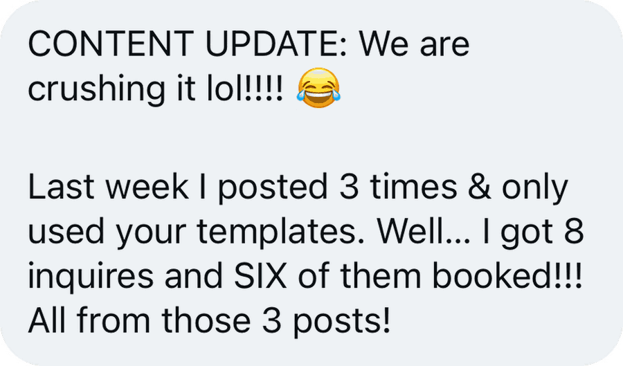 Direct message from a photographer: after posting 3 times using the templates, they received 8 inquiries and booked six of them.