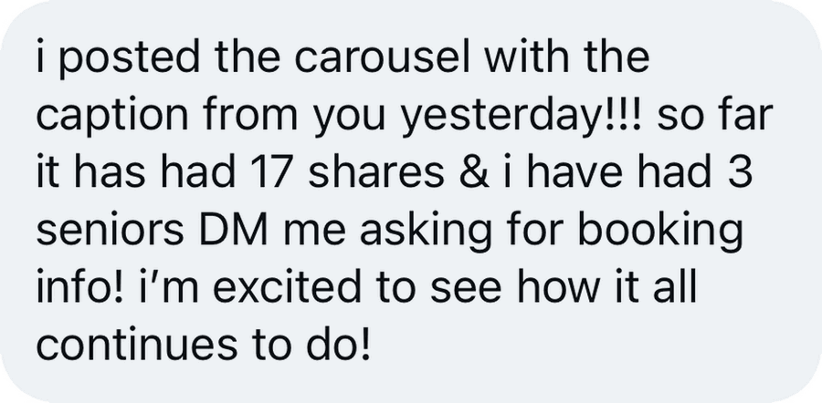 Direct message from a photographer: their carousel post got 17 shares and 3 seniors sent booking inquiries.
